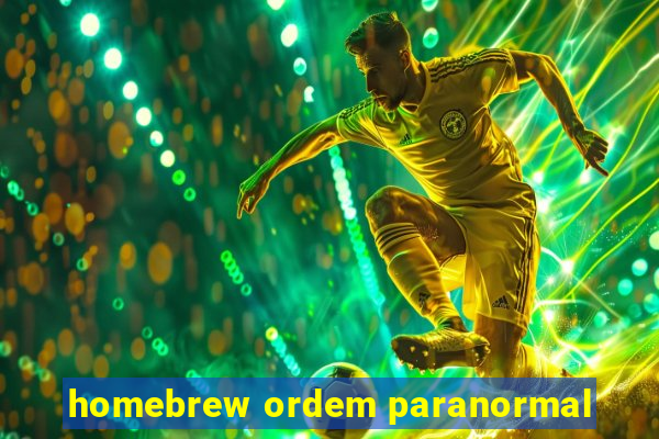 homebrew ordem paranormal